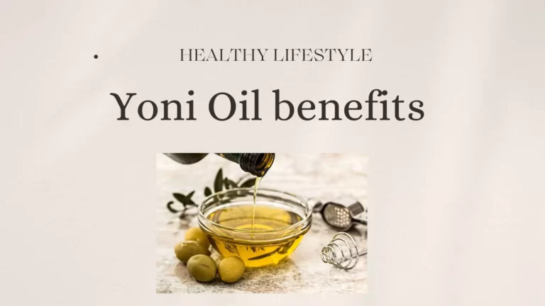 Yoni Oil benefits